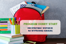 plecak z ktorego widać wystające zeszyty i książki, obok plecaka liczydło książki i organizez na długopisy na środku na jasnym tle napis program dobry start jak otrzymać wsparcie na wyprawkę szkolną
