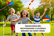 reójka dzieci biega w parku z latwcami, na dole napis świadczenie 800+ przypominamy o złożeniu wniosku na nowy okres