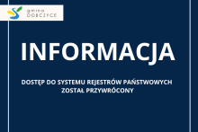 Na granatowym tle pośrodku duży napis informacja a poniżej mniejszy napis dostęp do Systemu Rejestrów Państwowych został przywrócony