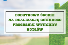 zielony dom i napis: Zwiększenie publi środków na realizację Gminnego Programu wymiany kotłów