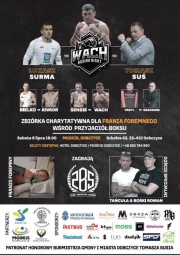 plakat promujący Galę zawiera zdjęcia osób które zmierzą się na ringu oraz zdjęcie frania Foremnego na rzecz którego prowadzona będzie zbiórka pieniężna
