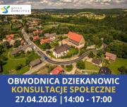 Plakat gminy Dobczyce: konsultacje społeczne dotyczące obwodnicy Dziekanowic, 27.04.2026, godz. 14:00–17:00, na tle widoku miejscowości z lotu ptaka.