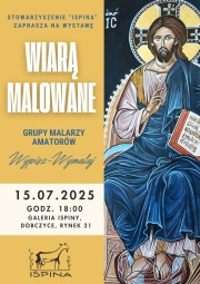 Plakat promujący wystawę "Wiarą malowane"