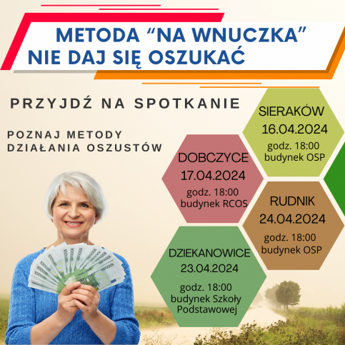 plakat informacyjny o spotkaniach dotyczących metod działania oszustów po prawej stronie informacje o terminach spotkań, po lewej starsza pani z plikiem pieniędzy w dłoniach